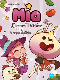 Picture of Mia l'apprentie sorcière et le vampire végétarien