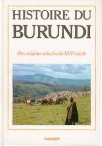 Picture of Histoire du Burundi, des origines à la fin du XIXe siècle