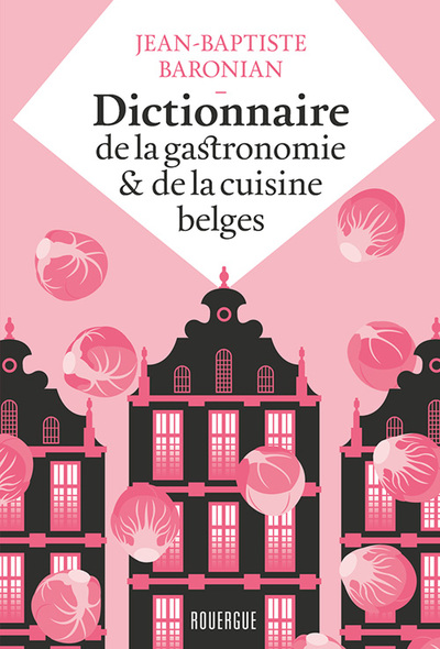 Image de Dictionnaire de la gastronomie et de la cuisine belges