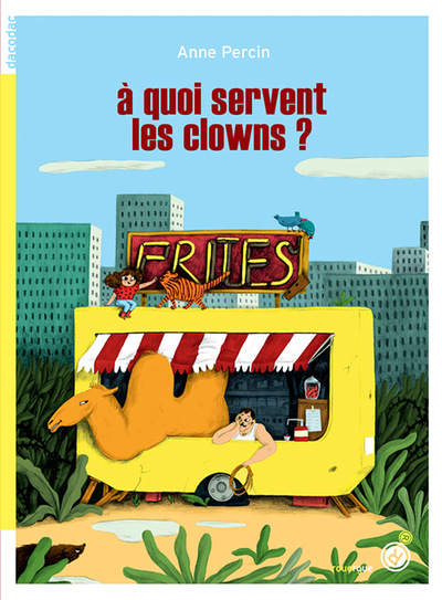 Picture of À quoi servent les clowns ?