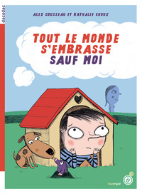 Picture of Tout le monde s'embrasse sauf moi