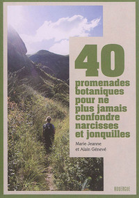 Picture of 40 promenades botaniques pour ne plus jamais confondre narcisses et jonquilles