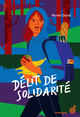 Image de Délit de solidarité