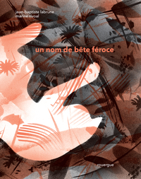 Picture of Un nom de bête féroce