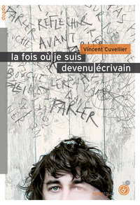 Image de La fois où je suis devenu écrivain