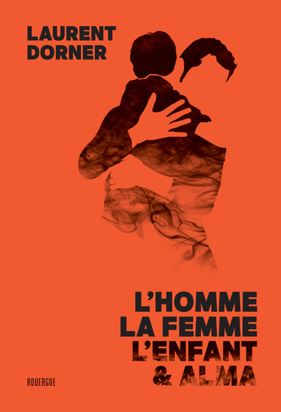 Picture of L'homme, la femme, l'enfant et Alma