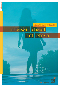Image de Il faisait chaud, cet été-là