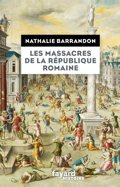 Picture of Les massacres de la république romaine