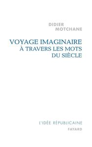 Picture of Voyage imaginaire à travers les mots du siècle