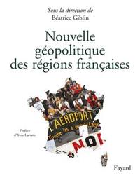 Picture of Nouvelle géopolitique des régions françaises