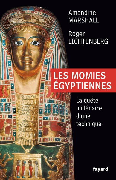 Image de Les momies égyptiennes : la quête millénaire d'une technique