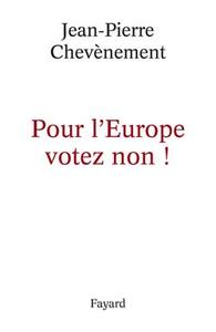 Picture of Pour l'Europe votez non !