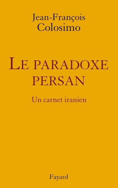 Picture of le Paradoxe persan. Un carnet iranien