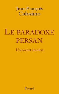 Picture of le Paradoxe persan. Un carnet iranien