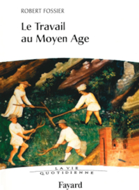 Image de Le travail au Moyen Age. La Vie quotidienne