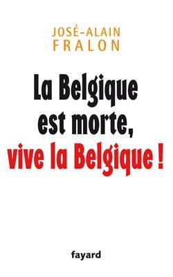 Picture of La Belgique est morte, vive la Belgique !