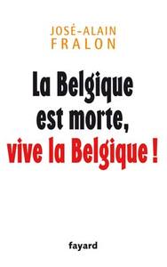 Picture of La Belgique est morte, vive la Belgique !