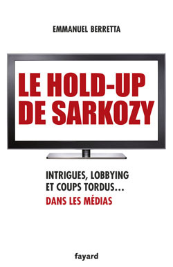 Image de Le hold-up de Sarkozy