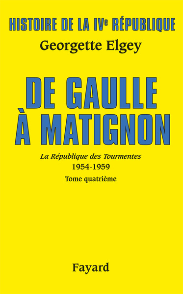 Picture of Histoire de la IVe République Vol.6. De Gaulle à Matignon