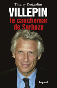 Image de Villepin, le cauchemar de Sarkozy