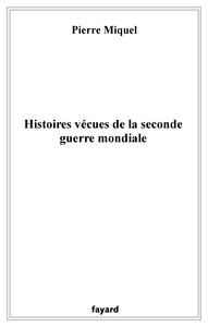 Image de Histoires vécues de la seconde guerre mondiale