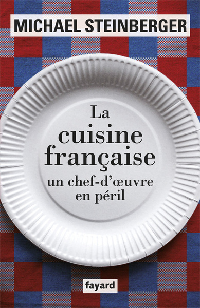 Image de La cuisine française, un chef-d'oeuvre en péril
