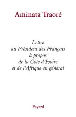 Picture of Lettre au Président des Français à propos de la Côte d'Ivoire et de l'Afrique en général