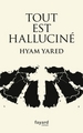 Image de Tout est halluciné