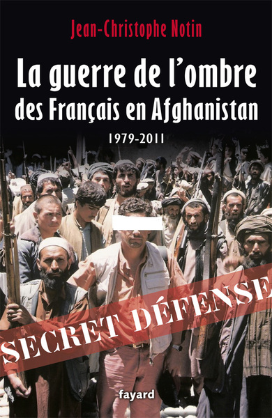 Image de La Guerre de l'ombre des Français en Afghanistan