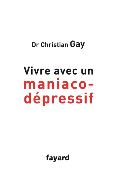 Image de Vivre avec un maniaco-dépressif