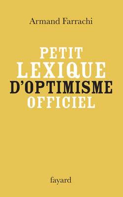 Picture of Petit lexique d'optimisme officiel
