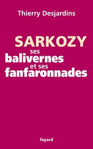 Picture of Sarkozy, ses balivernes et ses fanfaronnades
