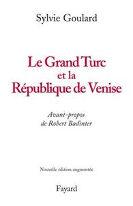 Picture of Le Grand Turc et la République de Venise - Nouvelle édition