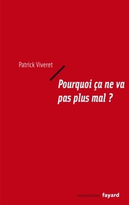 Picture of Pourquoi ça ne va pas plus mal ?