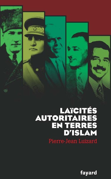 Image de Laïcités autoritaires en terres d'Islam