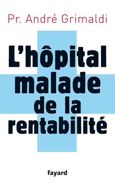 Picture of L'hôpital, malade de la rentabilité