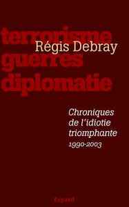 Picture of Chroniques de l'idiotie triomphante