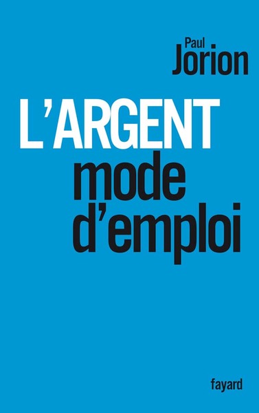 Picture of L'argent, mode d'emploi