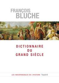 Image de Dictionnaire du Grand Siècle 1589-1715