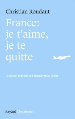 Image de France, je t'aime je te quitte