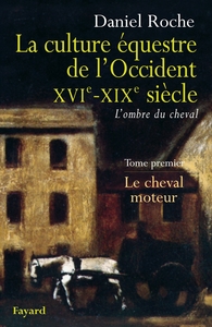 Image de La culture équestre de l'Occident XVIe-XIXe siècle