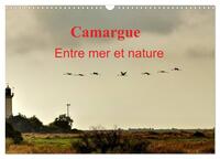 Image de Camargue Entre mer et nature (Calendrier mural 2027 DIN A3 vertical), CALVENDO calendrier mensuel