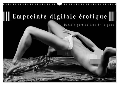 Image de Empreinte digitale érotique - Détails particuliers de la peau (Calendrier mural 2027 DIN A3 vertical), CALVENDO calendrier mensuel