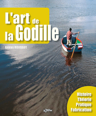 Image de L'art de la godille - histoire, théorie, pratique, fabrication