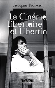 Image de Le cinéma libertaire et libertin