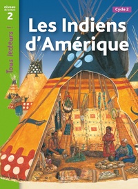 Image de Les Indiens d'Amérique Niveau 2 - Tous lecteurs ! - Livre élève - Ed. 2012