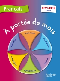 Image de A portée de mots - Français CM1-CM2 - Livre élève - Ed. 2012