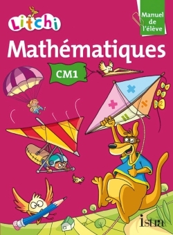 Picture of Litchi Mathématiques CM1 - Manuel élève - Ed. 2014