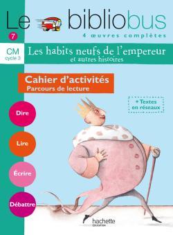 Image de Le Bibliobus n° 7 CM - Les Habits neufs de l'empereur - Cahier d'activités - Ed.2005
