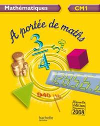 Image de A portée de maths CM1 - Livre de l'élève - Ed.2009